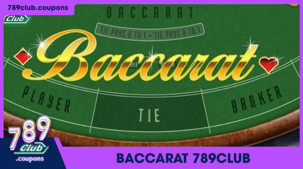 Baccarat tại 789Club