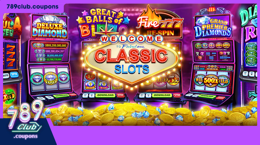 Giao diện trò chơi Classic Slots trên 789Club với các biểu tượng cổ điển như trái cây và số 7 may mắn