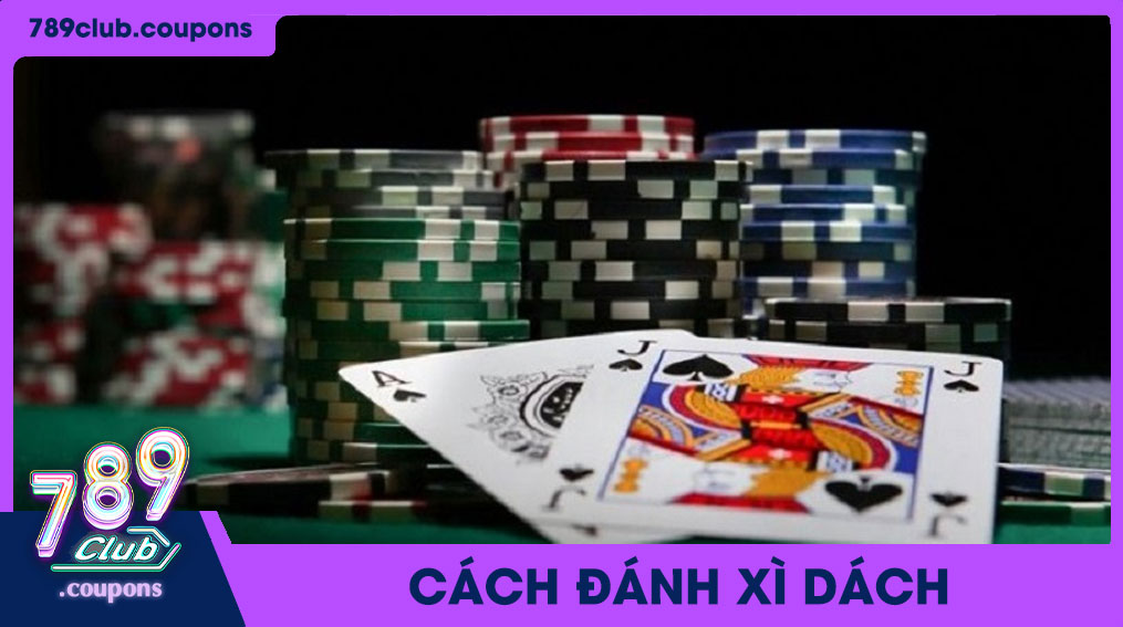 cách đánh xì dách